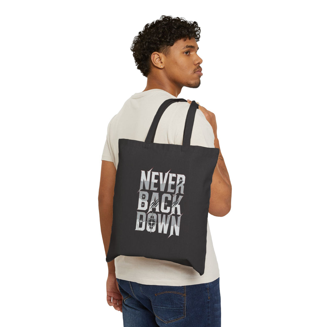Never Back Down Tote Bag