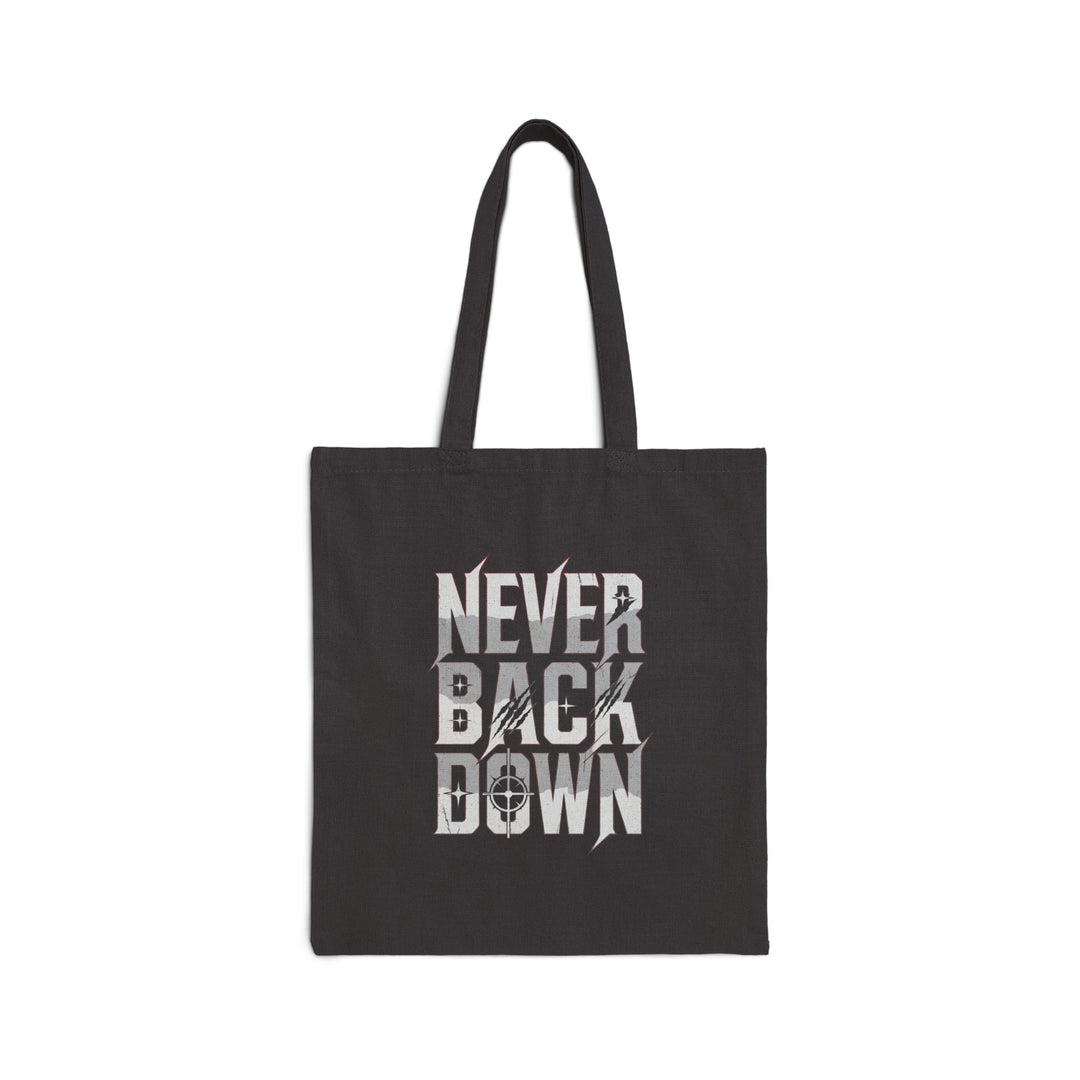 Never Back Down Tote Bag