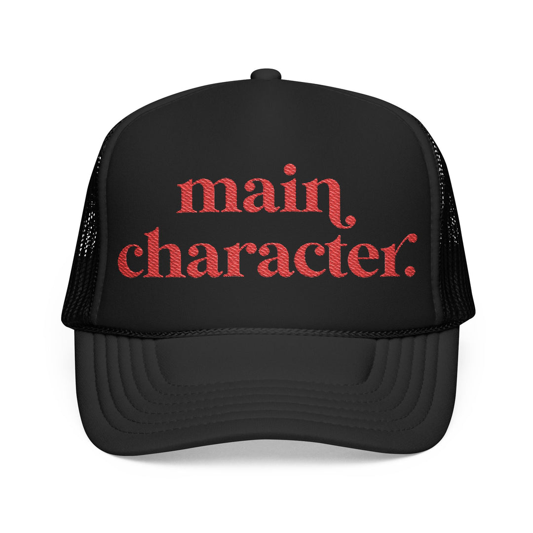 Main Character Trucker Hat –Embroidered
