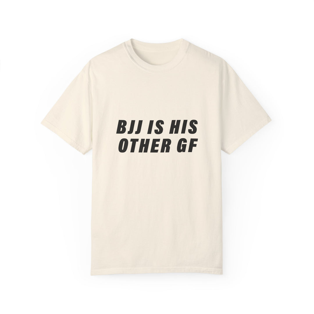 BJJ is His Other GF. Women Garment-Dyed T-shirt