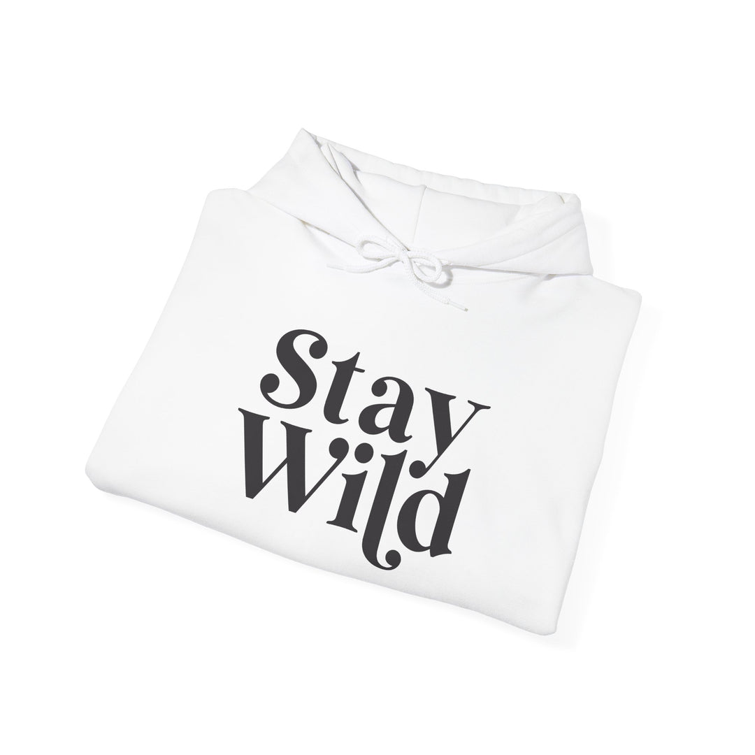 Stay Wild Hoodie