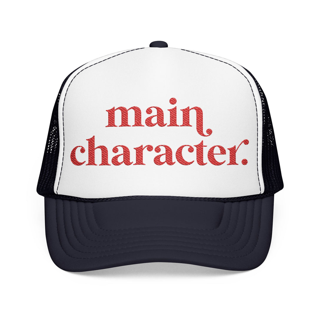Main Character Trucker Hat –Embroidered