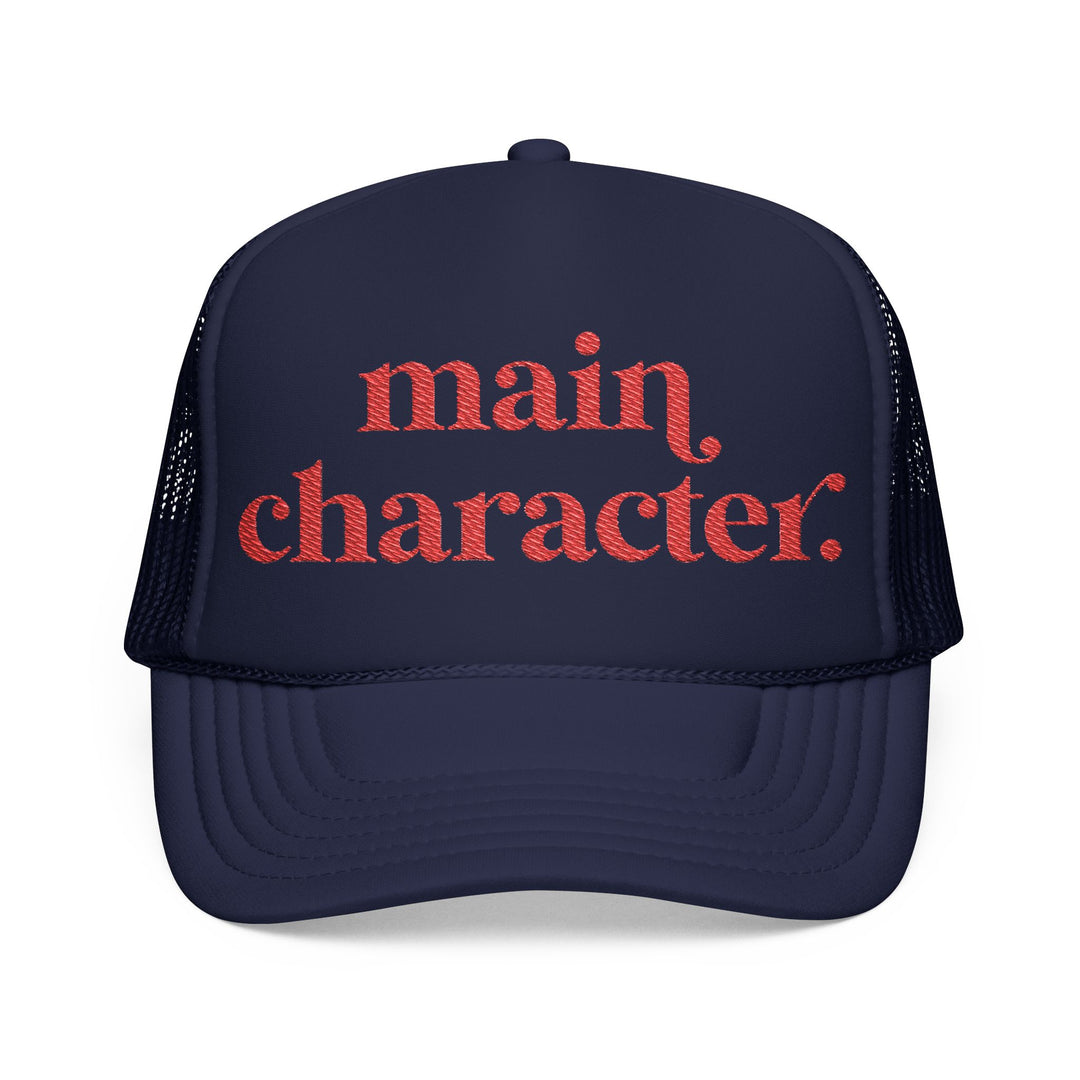 Main Character Trucker Hat –Embroidered