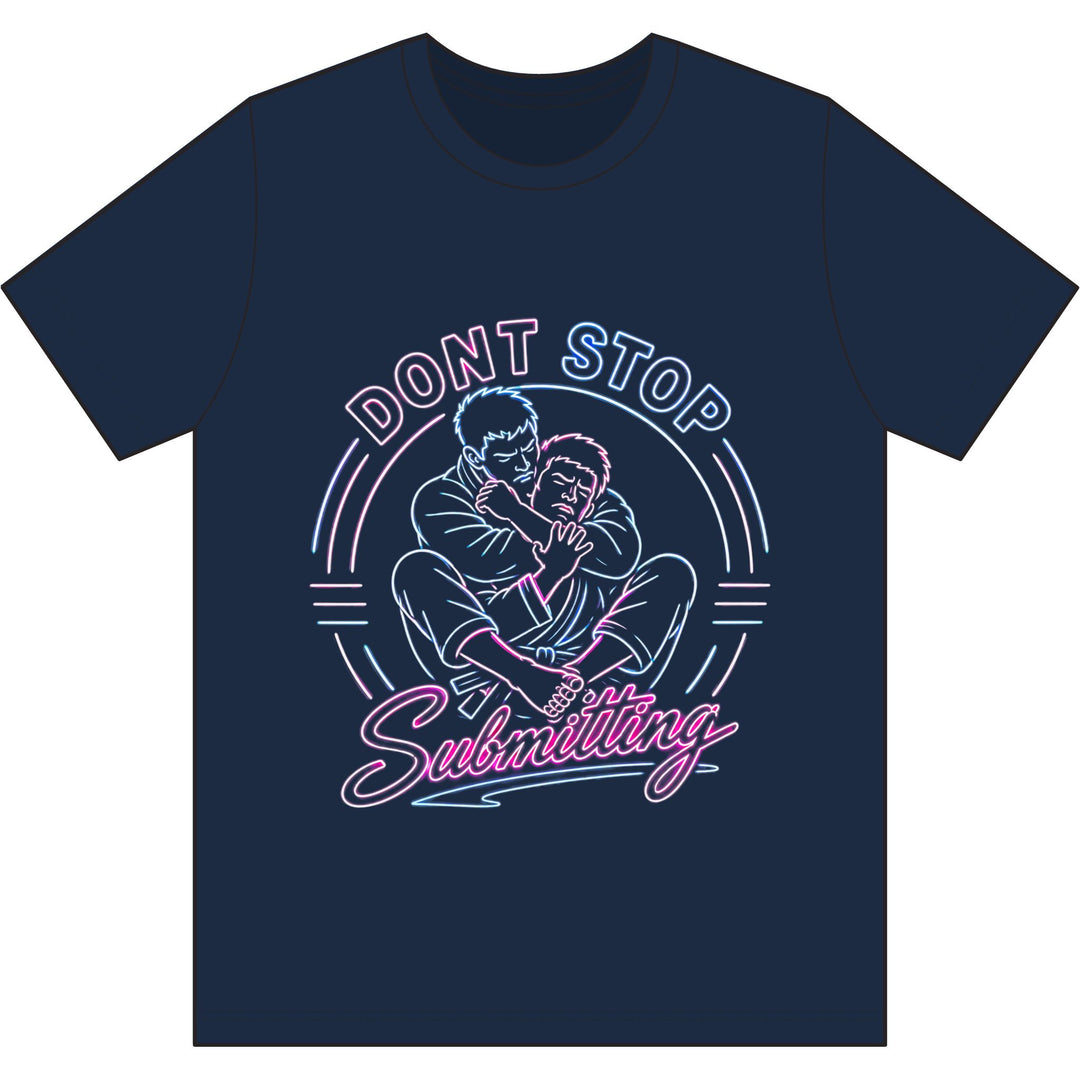 DONT STOP Submitting DriFast Tee