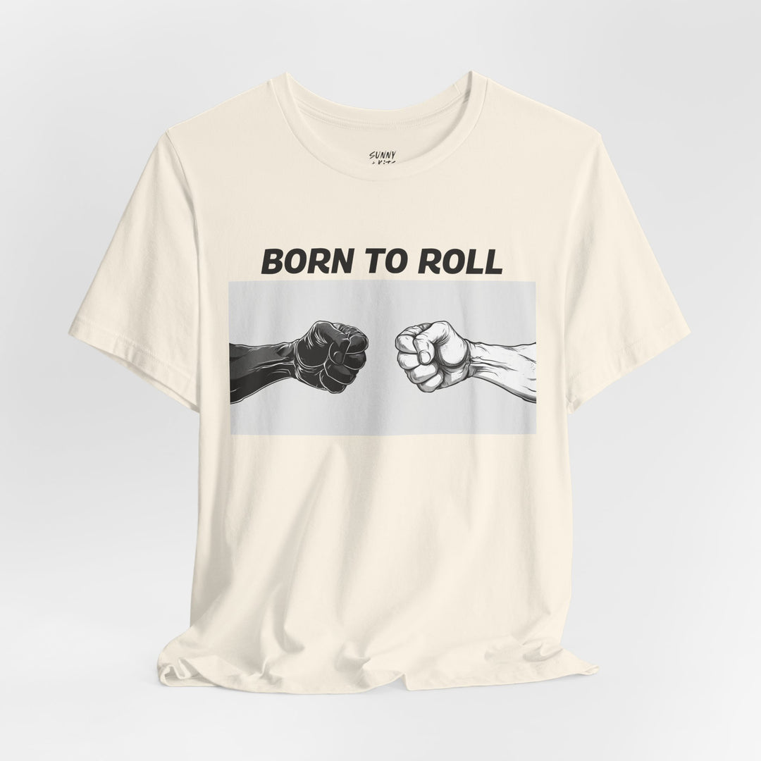 Born To Roll. Short Sleeve Tee