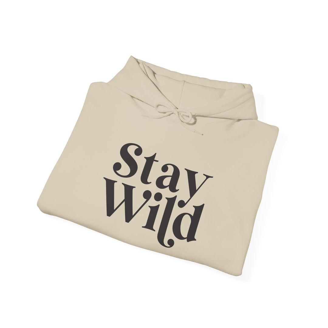 Stay Wild Hoodie