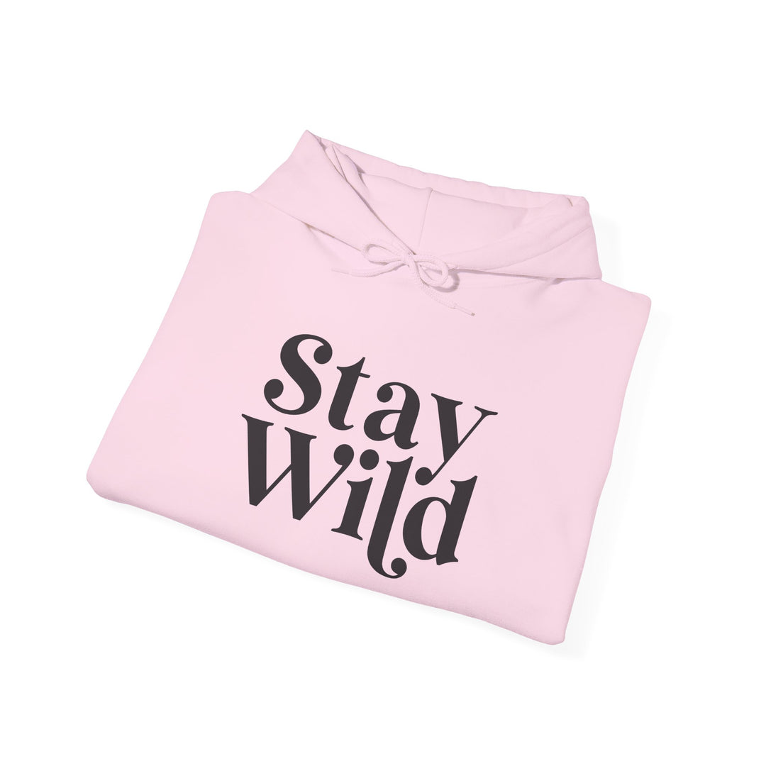 Stay Wild Hoodie