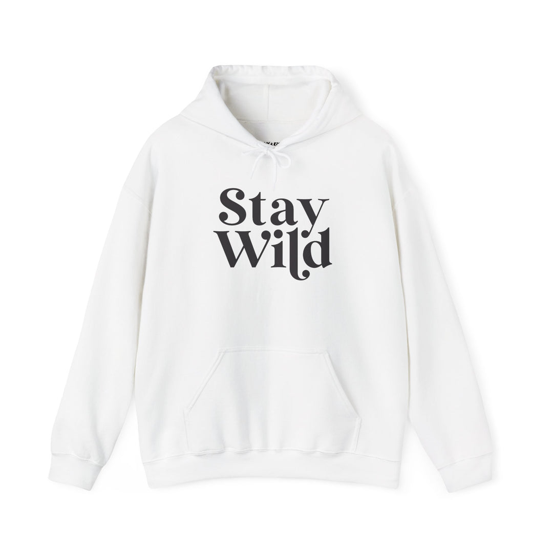 Stay Wild Hoodie